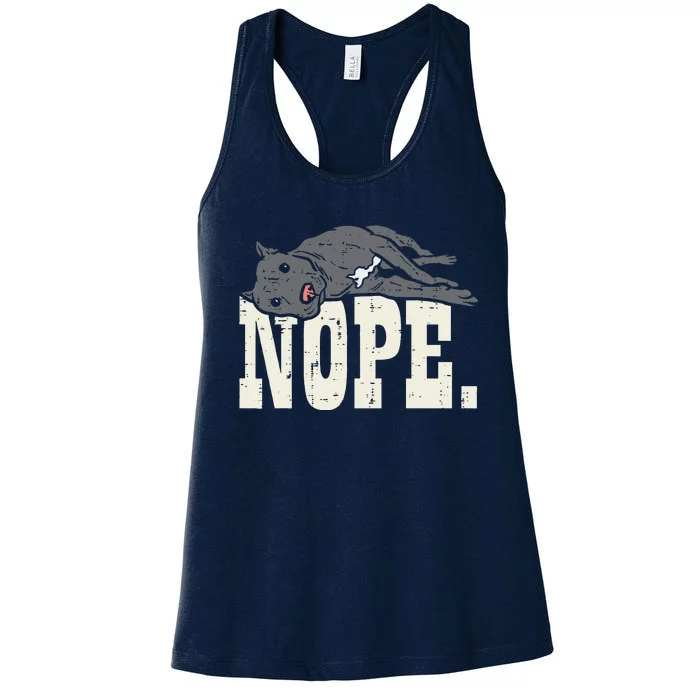 Nope Lazy Pitbull Funny Pitties Pet Dog Lover Owner Gift Women's Racerback Tank