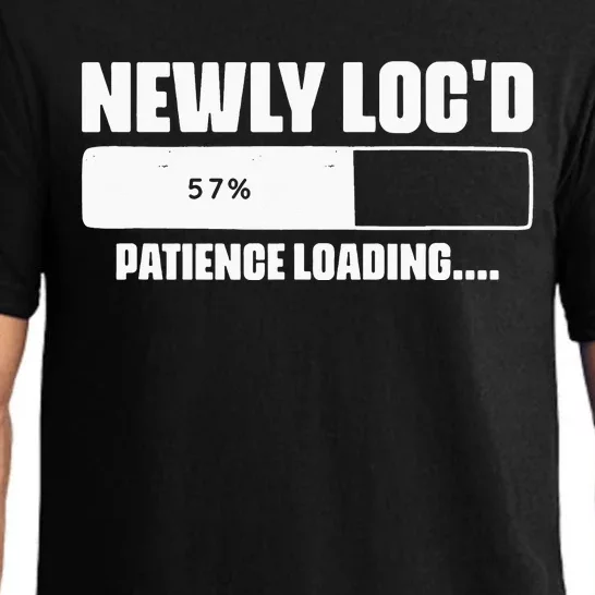 Newly Loc'd Patience Loading Dreadlocks Sisterlocks Humor Pajama Set