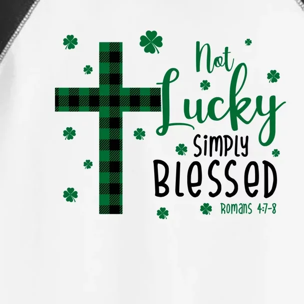 Not Lucky Simply Blessed St Patrick's Day Christianity Toddler Fine Jersey T-Shirt