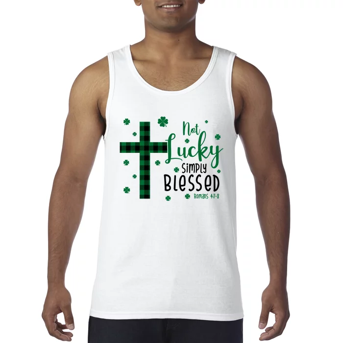 Not Lucky Simply Blessed St Patrick's Day Christianity Tank Top