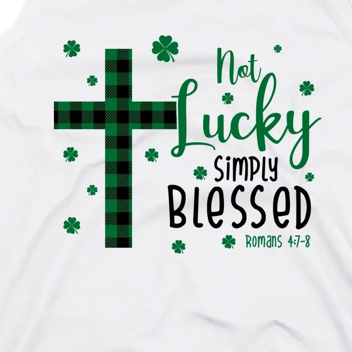 Not Lucky Simply Blessed St Patrick's Day Christianity Tank Top