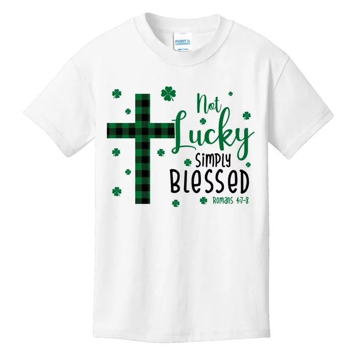 Not Lucky Simply Blessed St Patrick's Day Christianity Kids T-Shirt