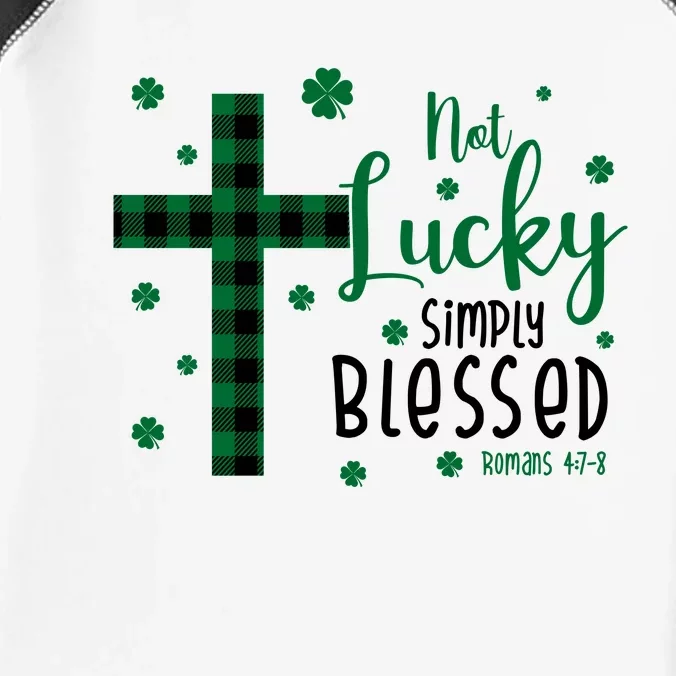 Not Lucky Simply Blessed St Patrick's Day Christianity Infant Baby Jersey Bodysuit