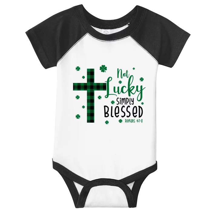 Not Lucky Simply Blessed St Patrick's Day Christianity Infant Baby Jersey Bodysuit