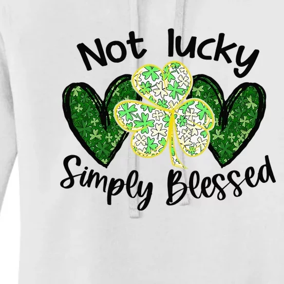 Not lucky simply blessed Saint Shenanigan Clover Irishman Women's Pullover Hoodie