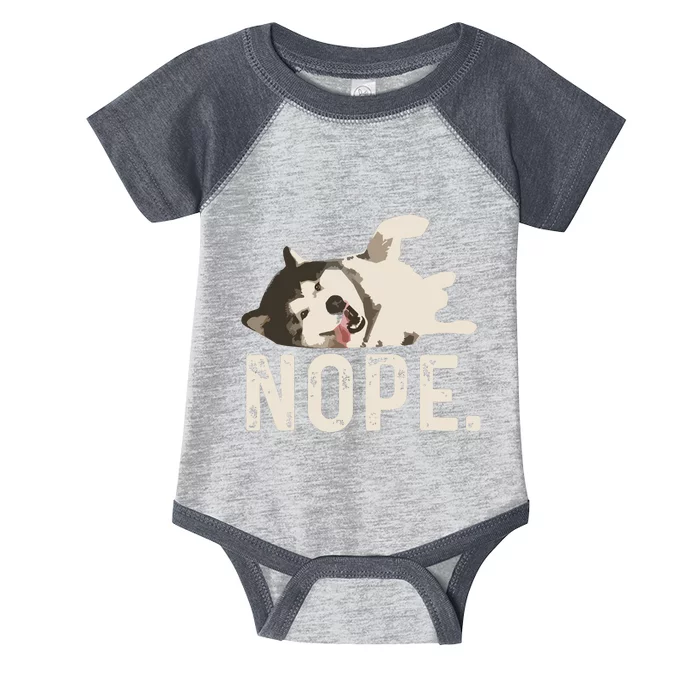 Nope Lazy Siberian Husky Infant Baby Jersey Bodysuit