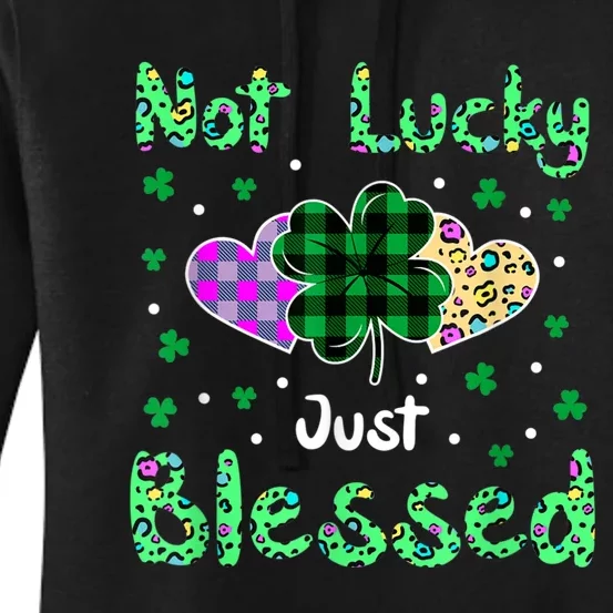 Not Lucky Simply Blessed Irish Lucky St Patrick's Day Women's Pullover Hoodie