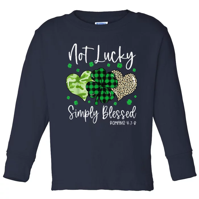 Not Lucky Simply Blessed Christian St Patricks Day Irish Toddler Long Sleeve Shirt