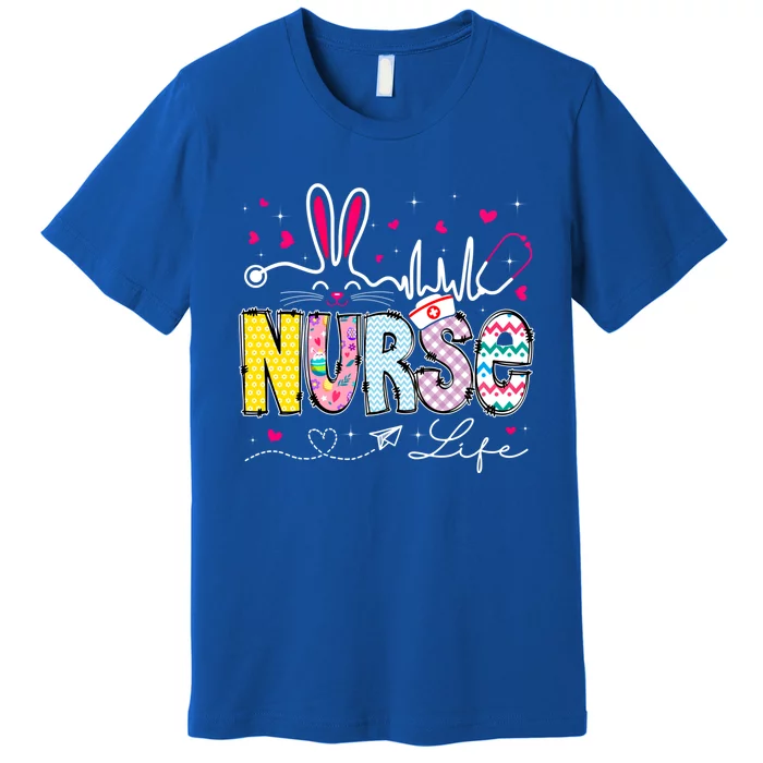 Nurse Life Stethoscope Nursing Cute Easter Bunny Easter Day Gift Premium T-Shirt