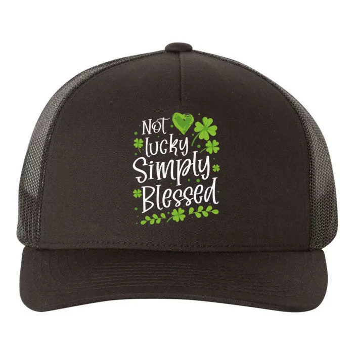 Not lucky simply blessed Shenanigan St Patricks Day Yupoong Adult 5-Panel Trucker Hat