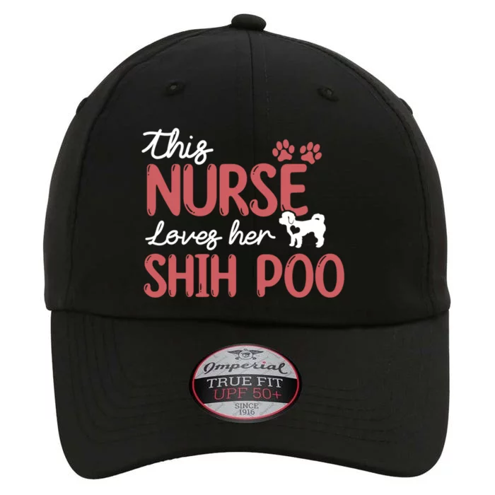 Nurse Loves Shih Poo Dog Lovers Funny Gift For Mom Nurse Gift The Original Performance Cap