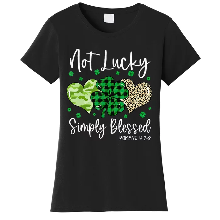 Not Lucky Simply Blessed Christian St Patricks Day Irish Women's T-Shirt