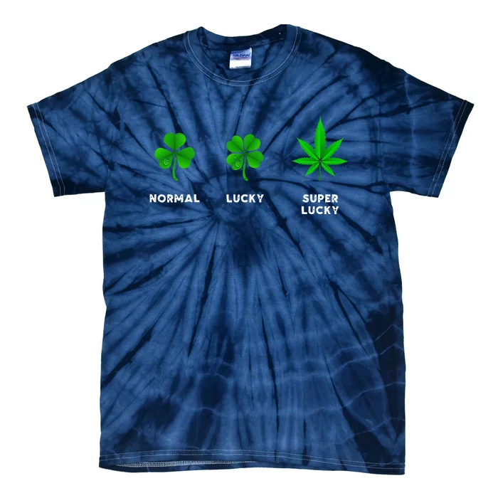 Normal Lucky Super Lucky Shamrock Weed Leaf St. Patricks Day Tie-Dye T-Shirt