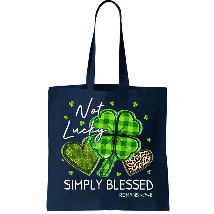 Not Lucky Simply Blessed Christian St Patricks Day Tote Bag