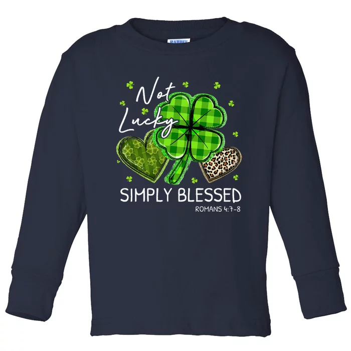 Not Lucky Simply Blessed Christian St Patricks Day Toddler Long Sleeve Shirt