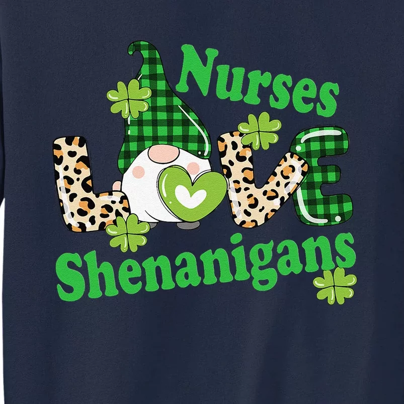 Nurses LOVE Shenanigans St Patricks Day Irish Gnome Women Tall Sweatshirt