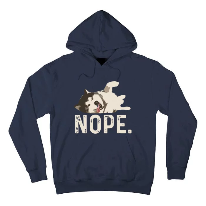 Nope Lazy Siberian Husky Tall Hoodie