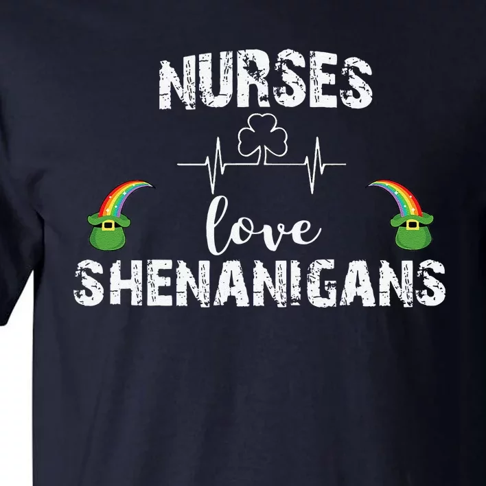 Nurses Love Shenanigans St. Patricks Day Women Tall T-Shirt