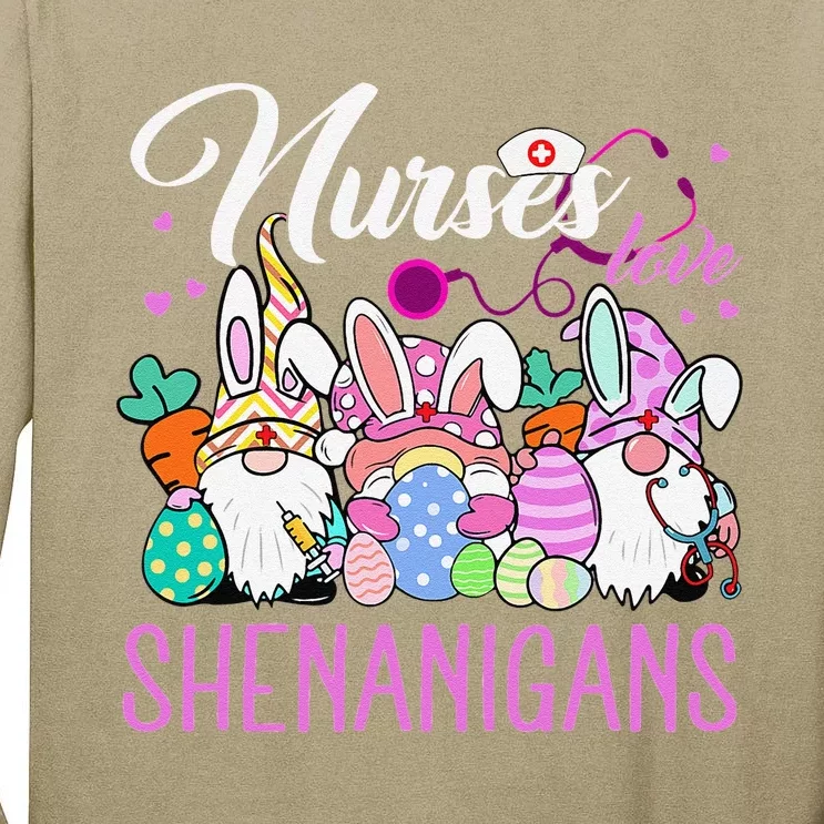 Nurses Love Shenanigans Tee Gnome Easter Day Nurse Tall Long Sleeve T-Shirt