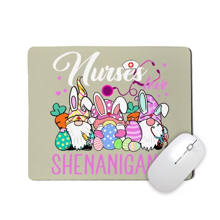 Nurses Love Shenanigans Tee Gnome Easter Day Nurse Mousepad