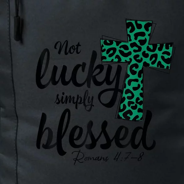 Not Lucky Simply Blessed Christian St Patricks Day Irish Daily Commute Backpack