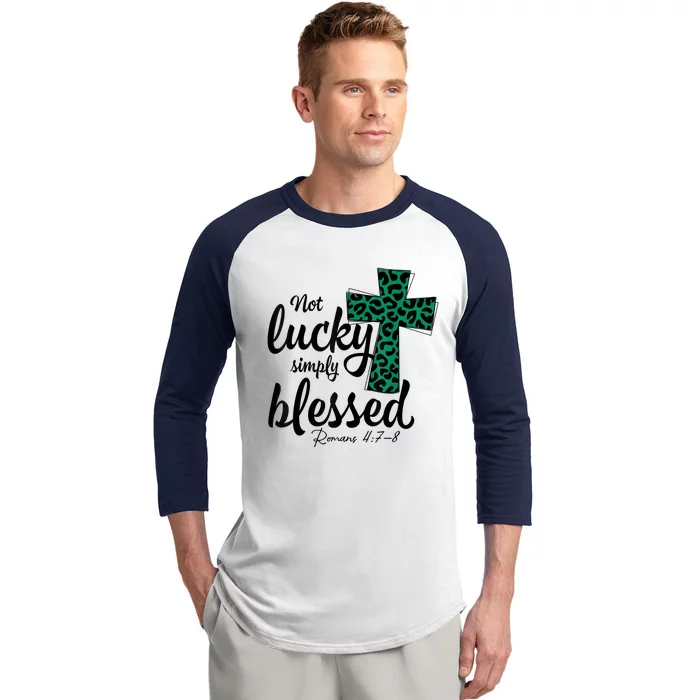 Not Lucky Simply Blessed Christian St Patricks Day Irish Baseball Sleeve Shirt