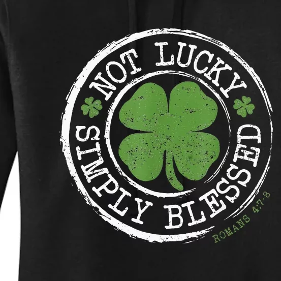 Not Lucky Simply Blessed Christian St Patricks Day Faith Women's Pullover Hoodie