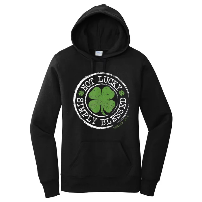 Not Lucky Simply Blessed Christian St Patricks Day Faith Women's Pullover Hoodie