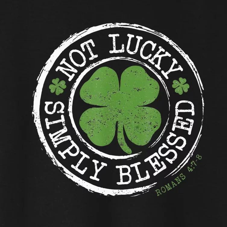 Not Lucky Simply Blessed Christian St Patricks Day Faith Women's Crop Top Tee