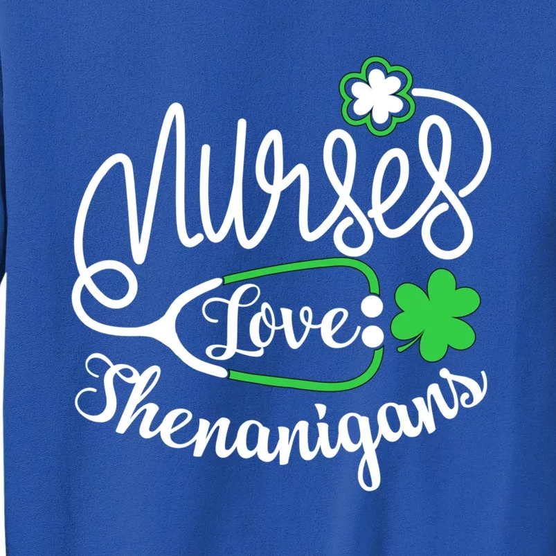 Nurses Love Shenanigans Gift Rn Funny St Pattys Day Lucky Nurse Cute Gift Tall Sweatshirt