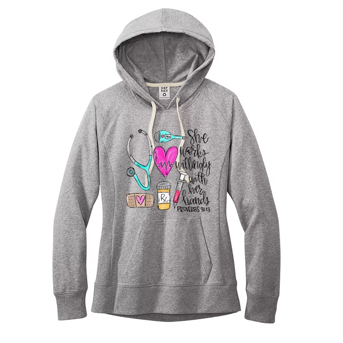 Nursing Life She Works Willingly With Her Hands RN Nurse Day Women's Fleece Hoodie