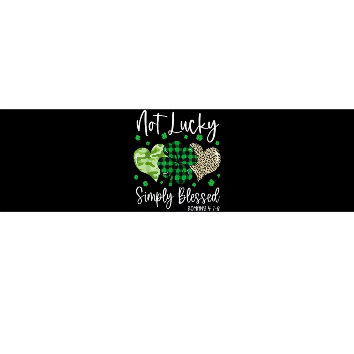 Not Lucky Simply Blessed Christian St Patricks Day Irish Bumper Sticker