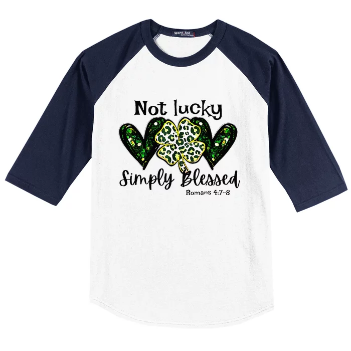 Not Lucky Simply Blessed Christian St Patricks Day Irish Baseball Sleeve Shirt