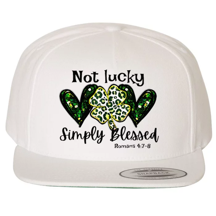 Not Lucky Simply Blessed Christian St Patricks Day Irish Wool Snapback Cap