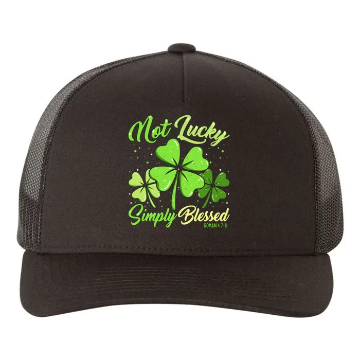 Not Lucky Simply Blessed Christian Shamrock St Patricks Day Yupoong Adult 5-Panel Trucker Hat