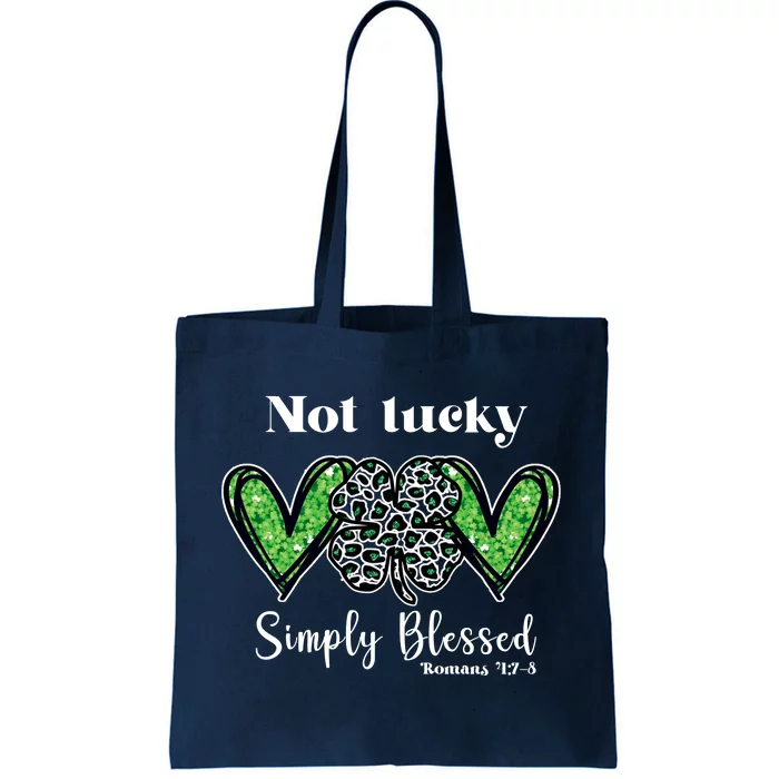 Not Lucky Simply Blessed Clover Tote Bag