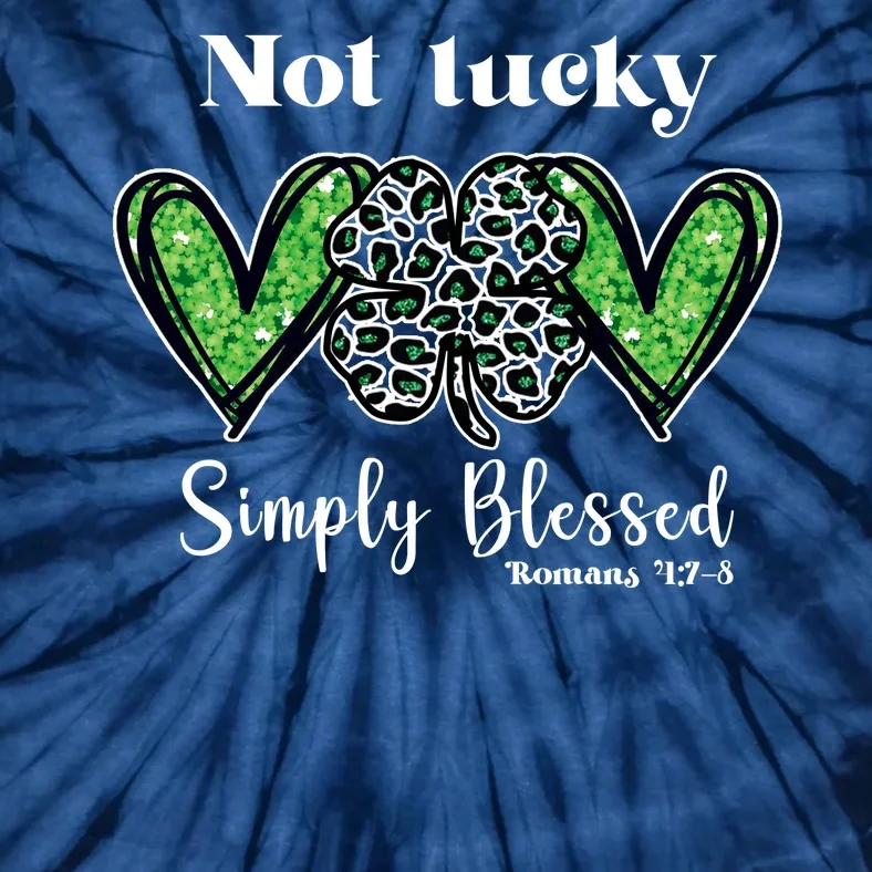 Not Lucky Simply Blessed Clover Tie-Dye T-Shirt