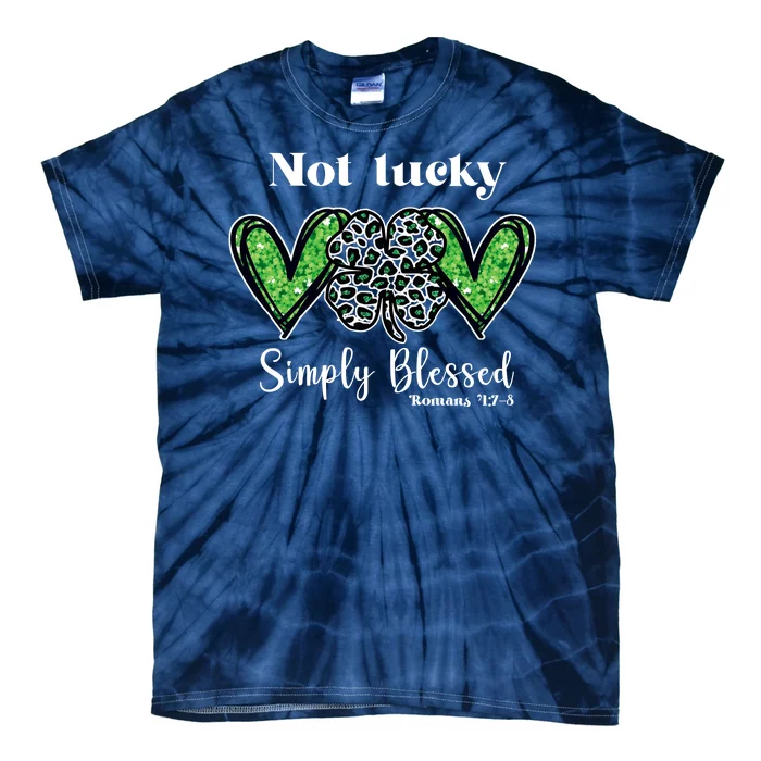 Not Lucky Simply Blessed Clover Tie-Dye T-Shirt