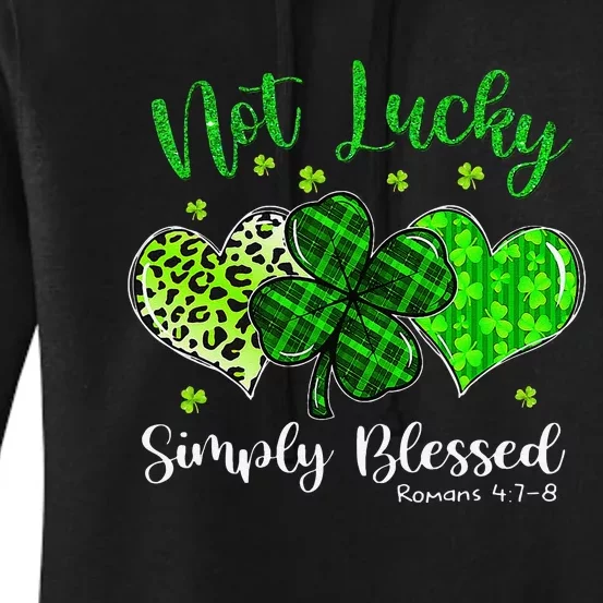 Not Lucky Simply Blessed Christian Shamrock St Patricks Day Women's Pullover Hoodie