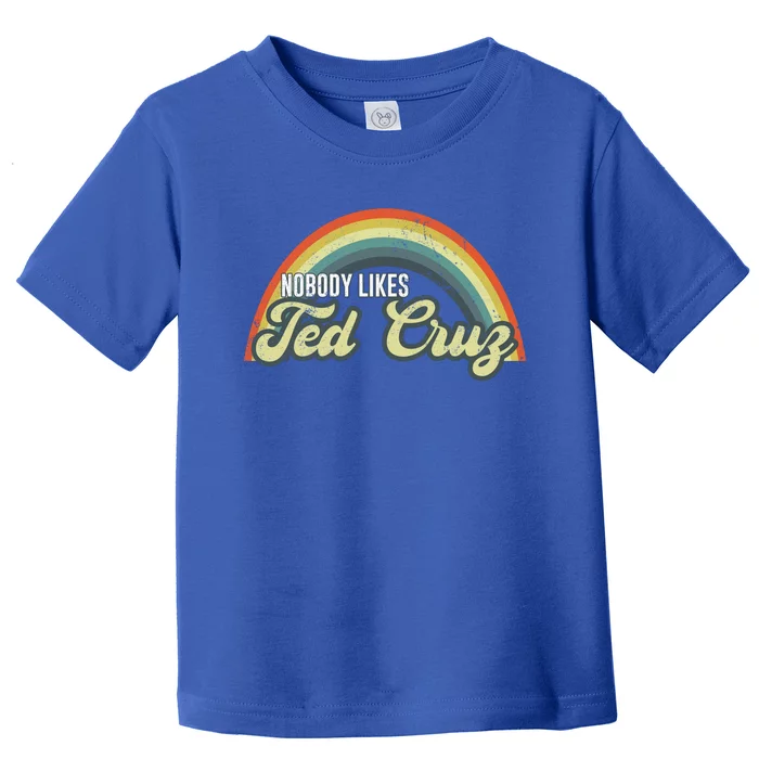 Nobody Likes Ted Cruz Rainbow Vintage Toddler T-Shirt