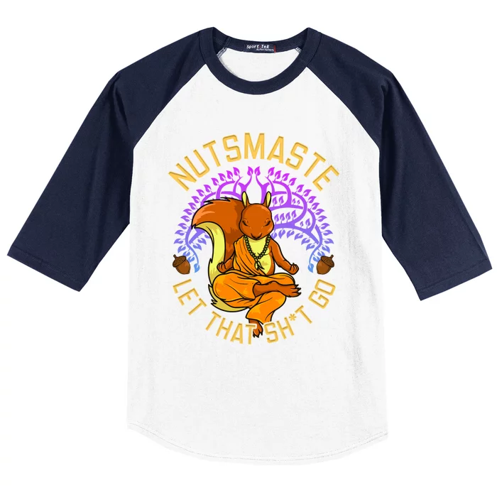 Nutsmaste Let That Shit Go Squirrel Yoga Gift Baseball Sleeve Shirt