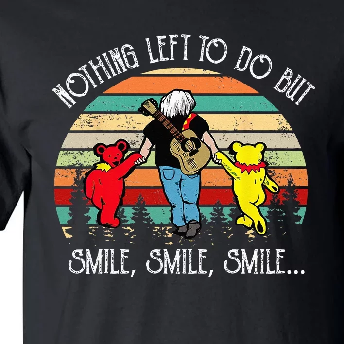 Nothing Left To Do But Smile Tall T-Shirt