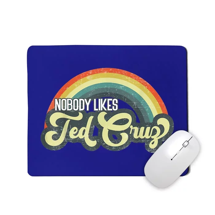 Nobody Likes Ted Cruz Rainbow Vintage Mousepad