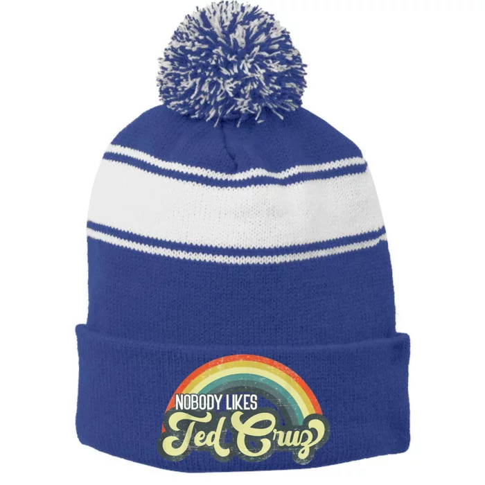 Nobody Likes Ted Cruz Rainbow Vintage Stripe Pom Pom Beanie