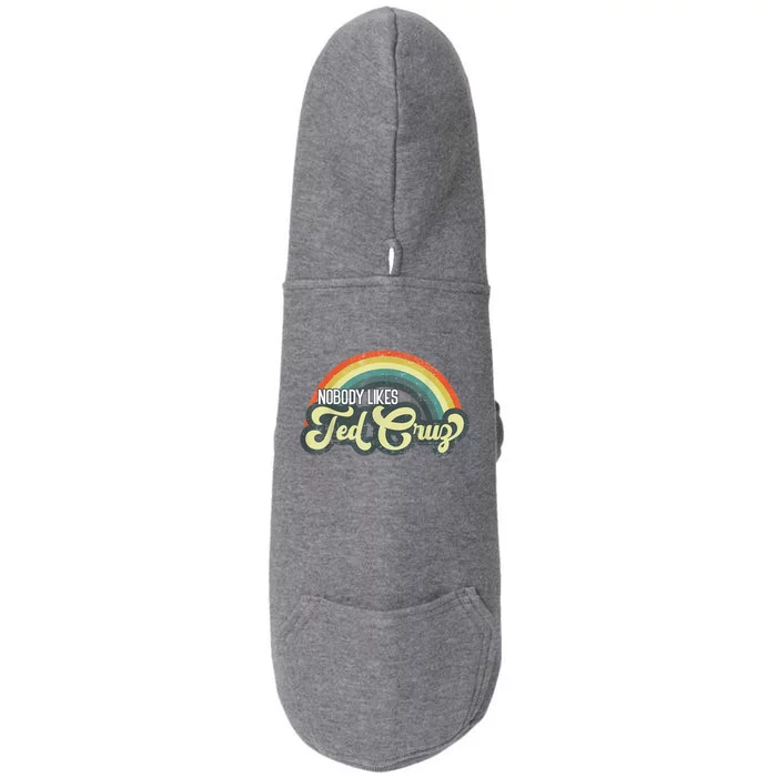 Nobody Likes Ted Cruz Rainbow Vintage Doggie 3-End Fleece Hoodie