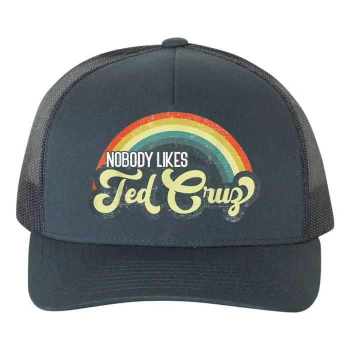 Nobody Likes Ted Cruz Rainbow Vintage Yupoong Adult 5-Panel Trucker Hat