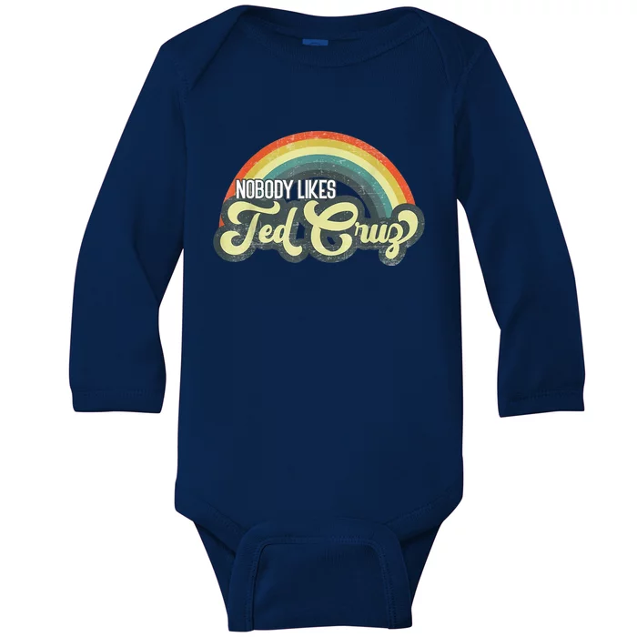 Nobody Likes Ted Cruz Rainbow Vintage Baby Long Sleeve Bodysuit