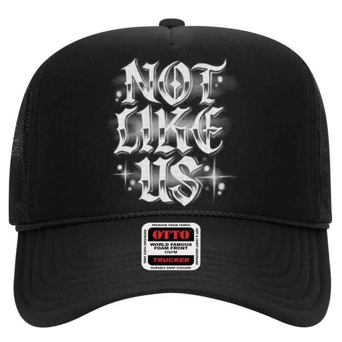 Not. Like. Us High Crown Mesh Trucker Hat