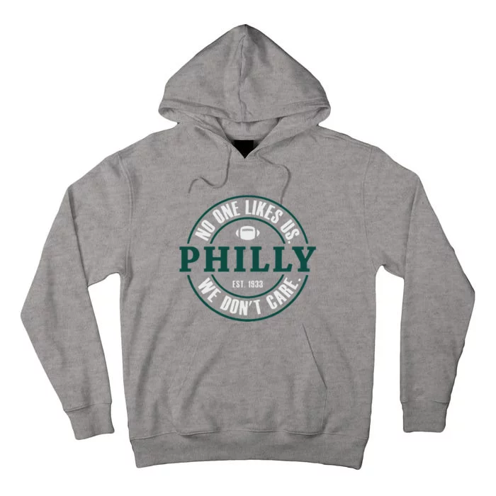 Nobody Likes Us We DonT Care Football Tall Hoodie