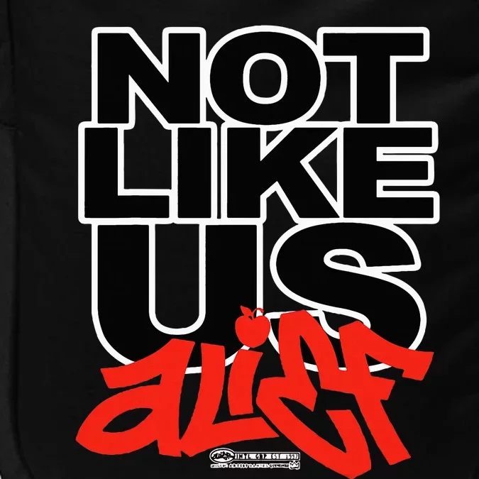 Not Like Us Alief Impact Tech Backpack